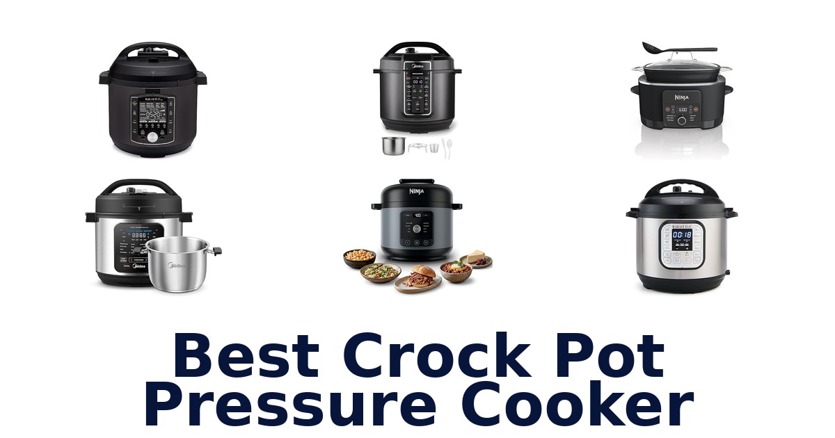 best crock pot pressure cooker