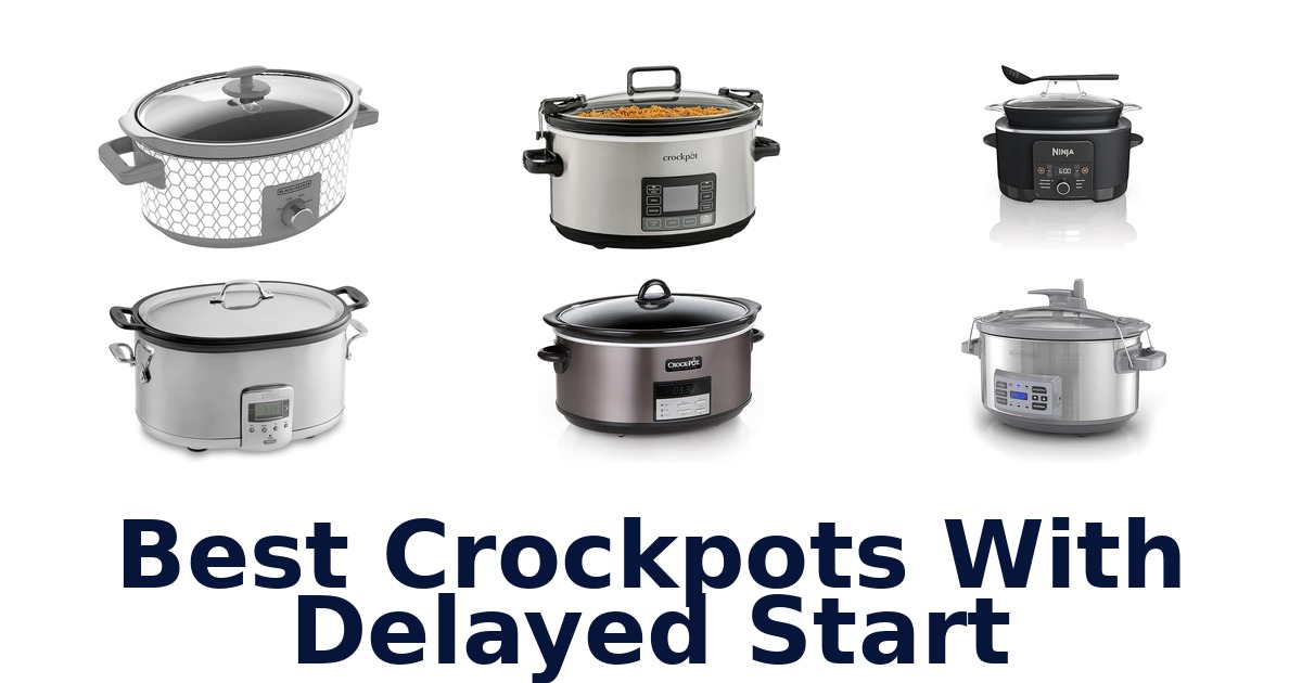 best crockpots with delayed start
