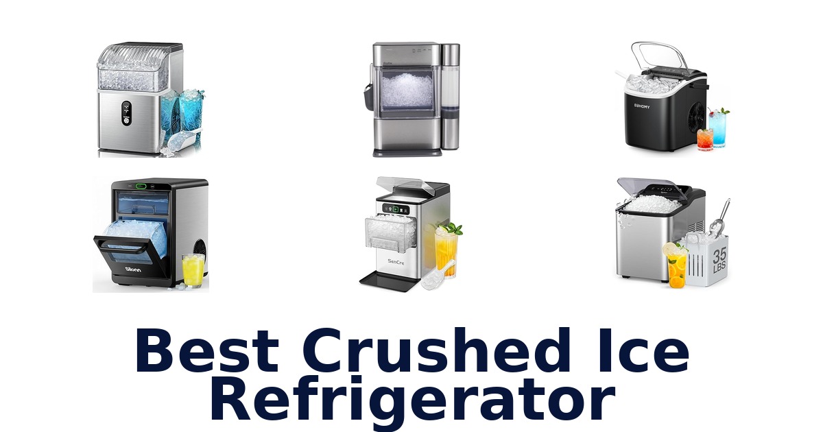 best crushed ice refrigerator