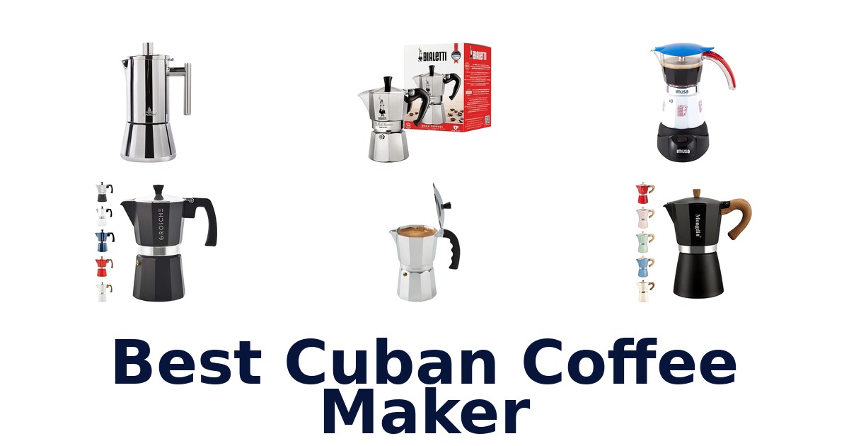 best cuban coffee maker