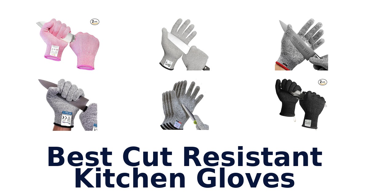 best cut resistant kitchen gloves