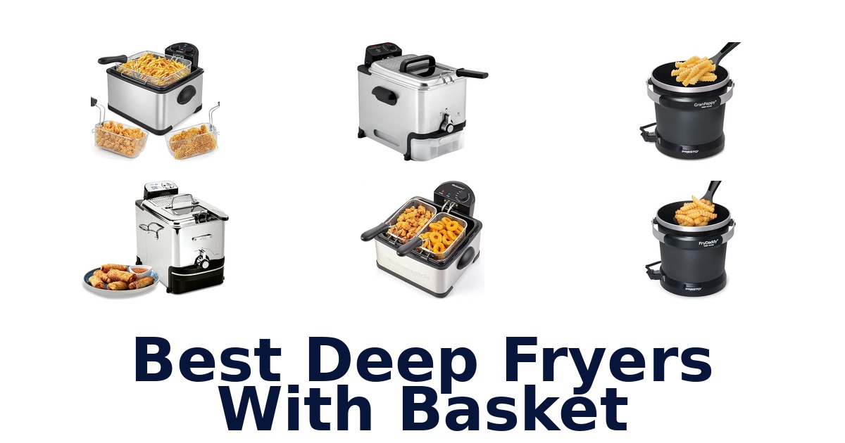best deep fryers with basket