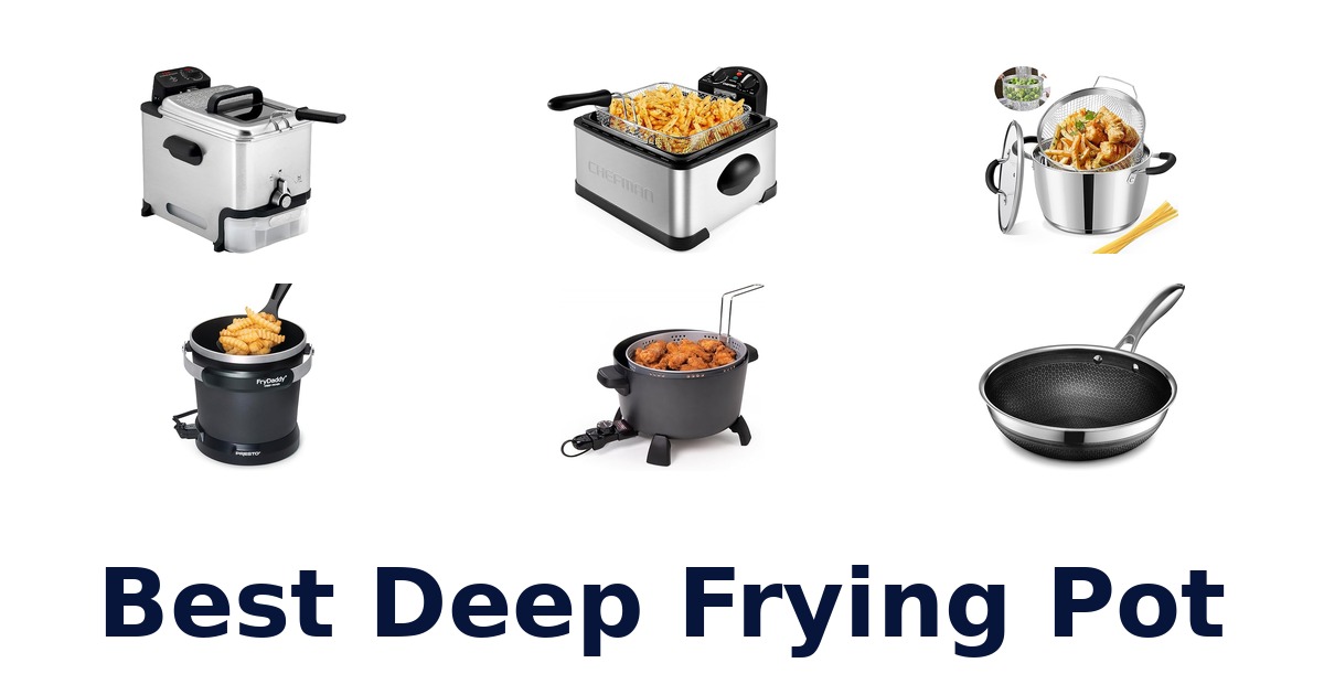 best deep frying pot