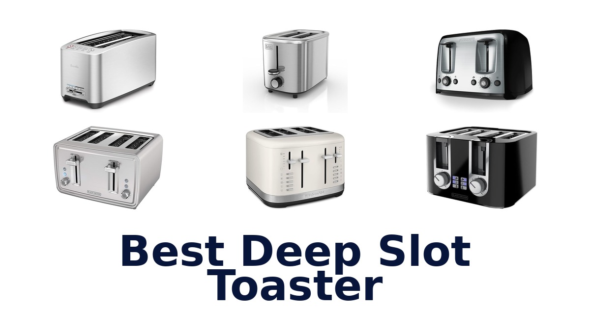 best deep slot toaster