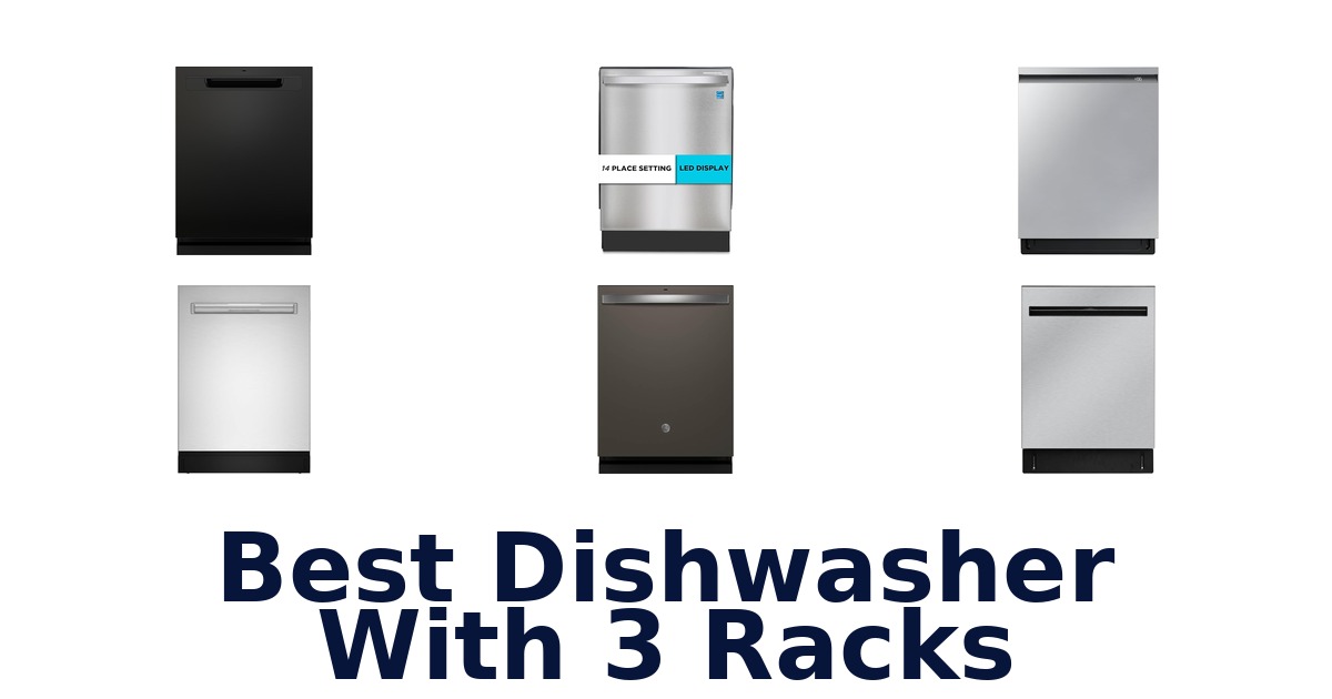 best dishwasher with 3 racks