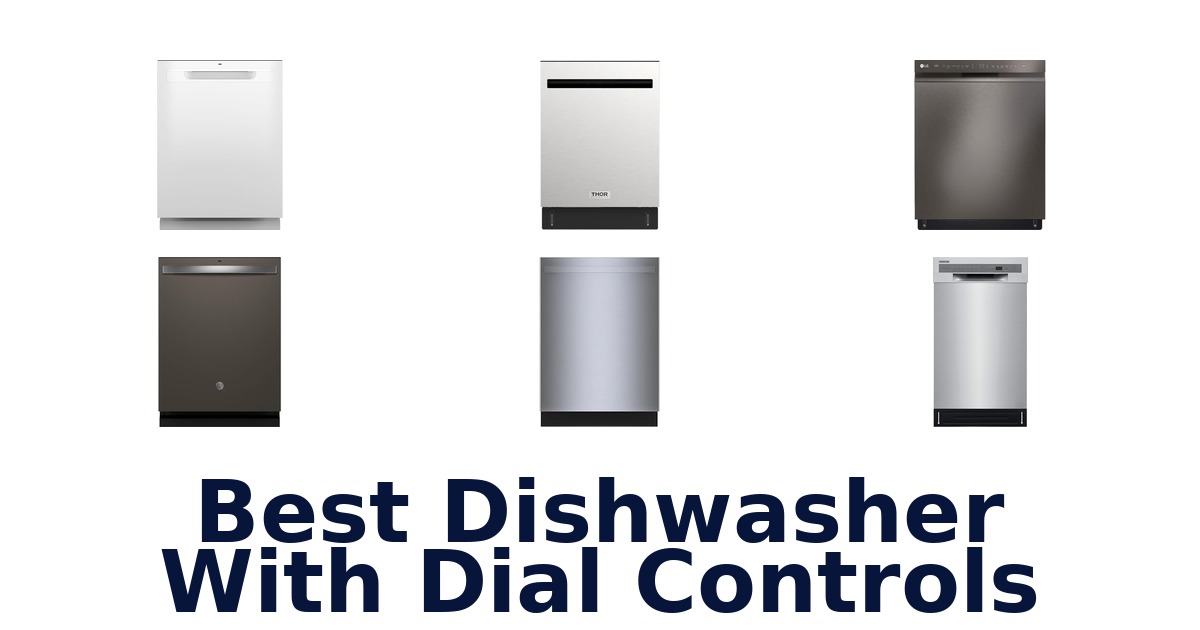 best dishwasher with dial controls