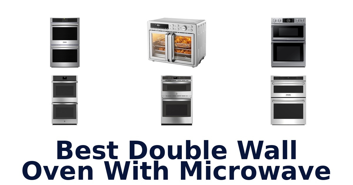 best double wall oven with microwave