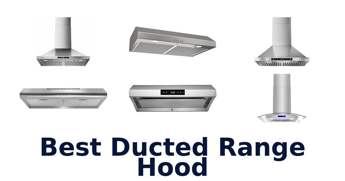 best ducted range hood