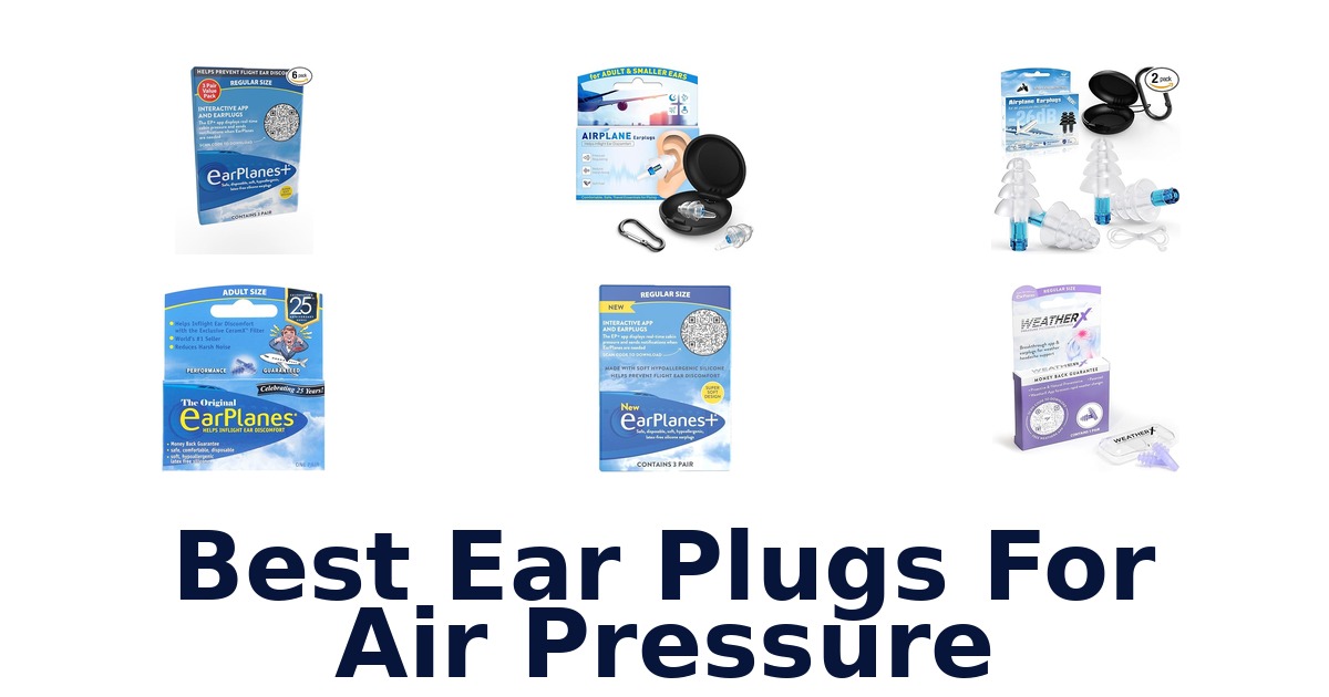 best ear plugs for air pressure