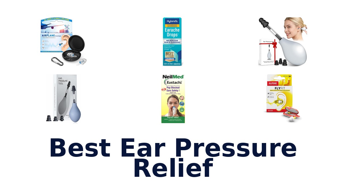 best ear pressure relief