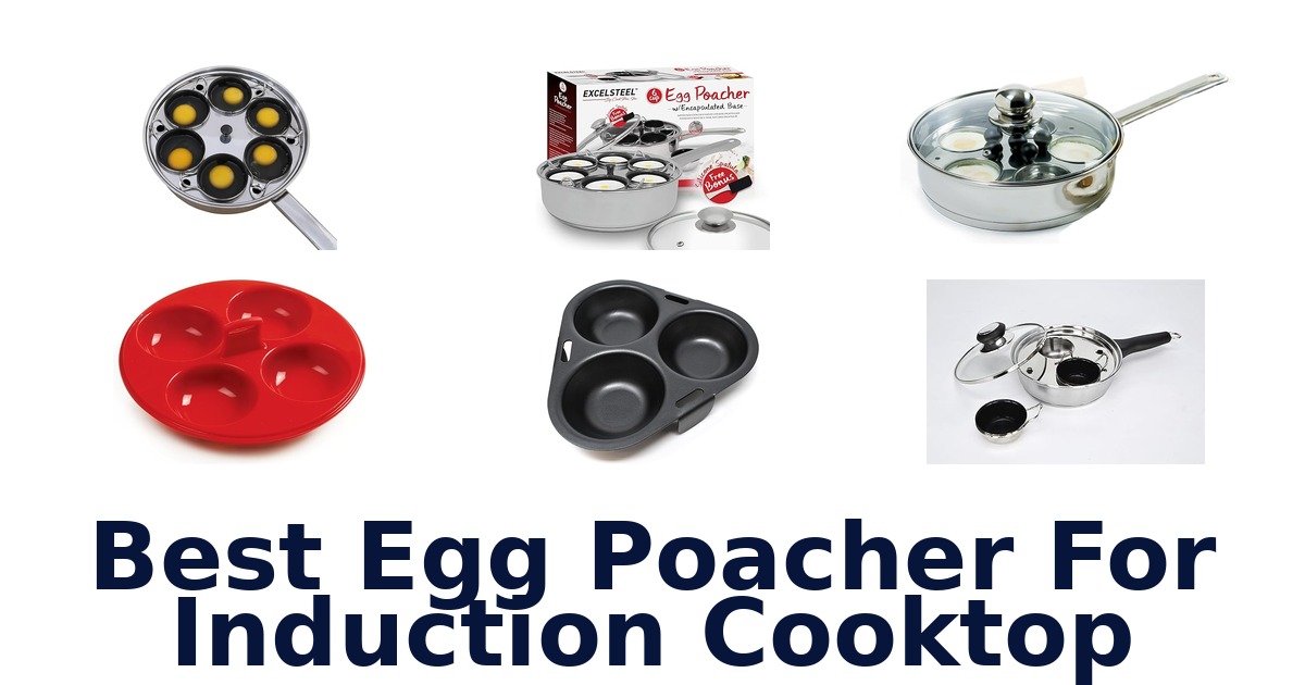 best egg poacher for induction cooktop