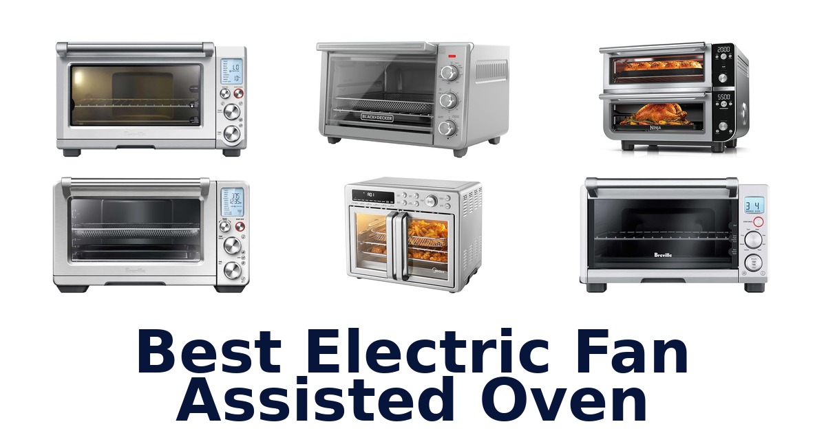 best electric fan assisted oven