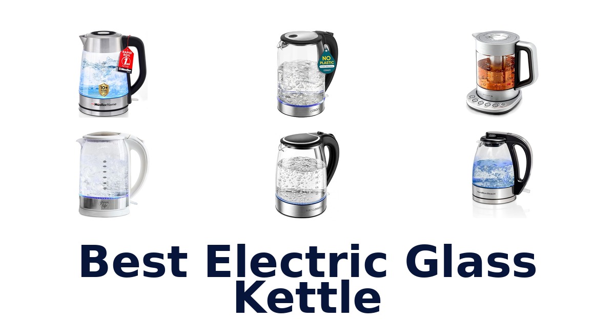 best electric glass kettle