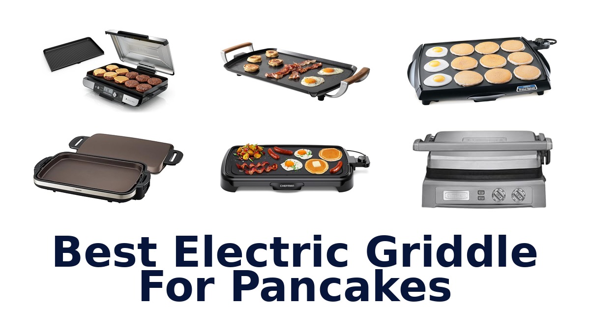 best electric griddle for pancakes
