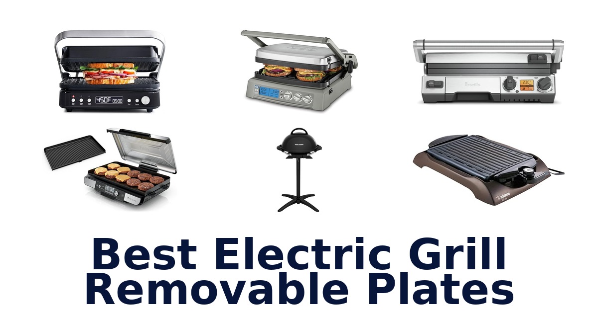 best electric grill removable plates
