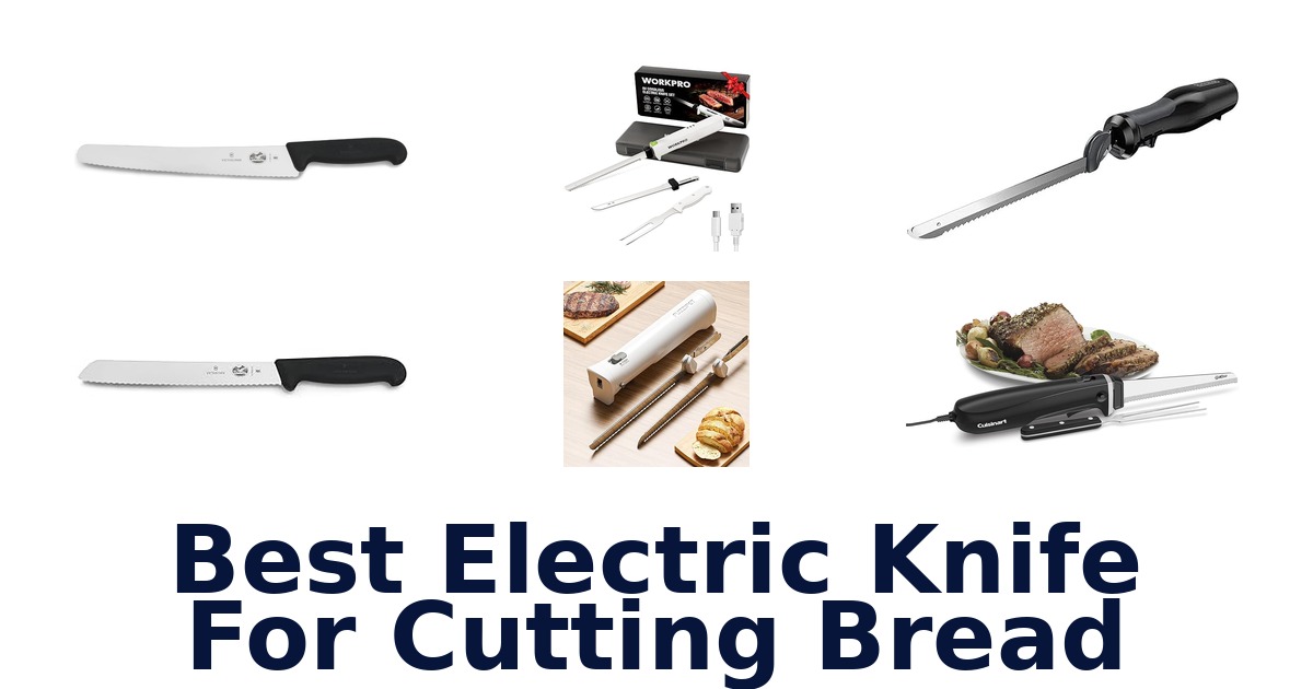 best electric knife for cutting bread