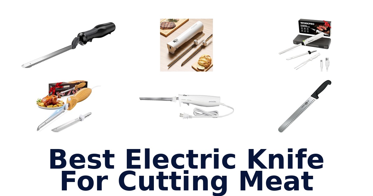 best electric knife for cutting meat