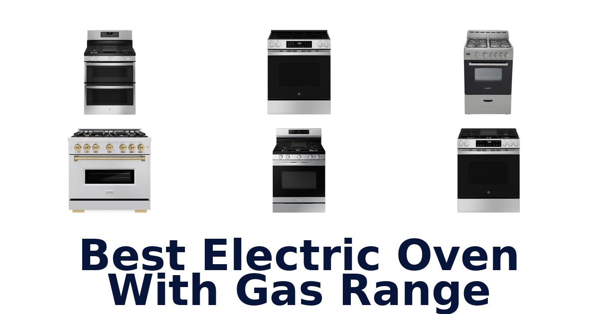 best electric oven with gas range