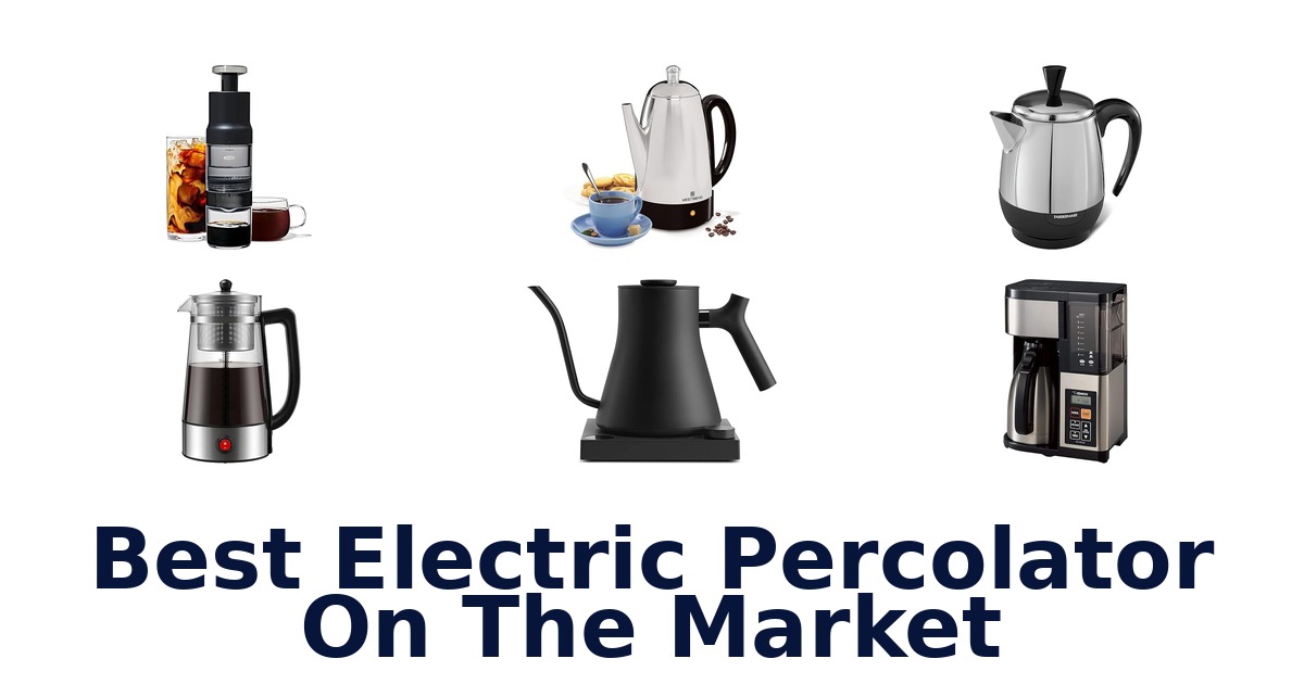 best electric percolator on the market