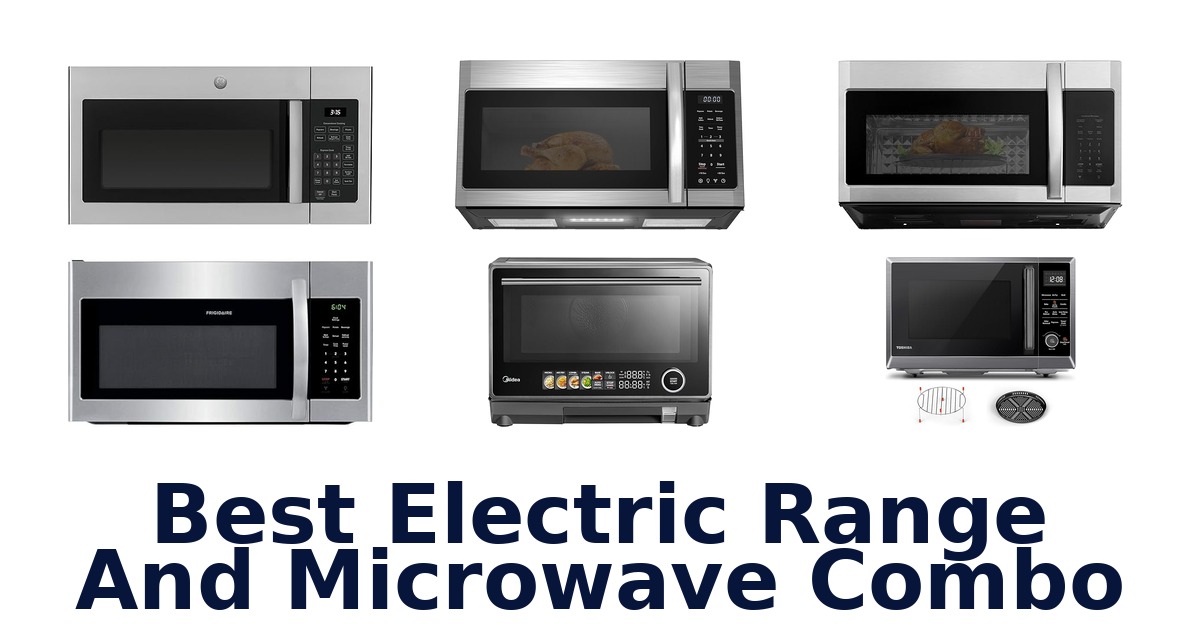 best electric range and microwave combo
