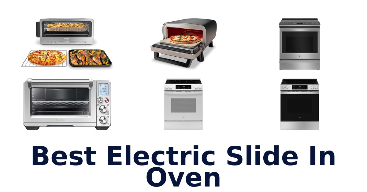 best electric slide in oven