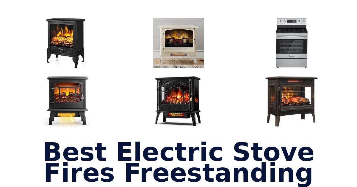 best electric stove fires freestanding