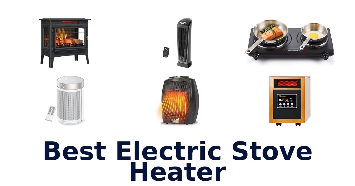 best electric stove heater