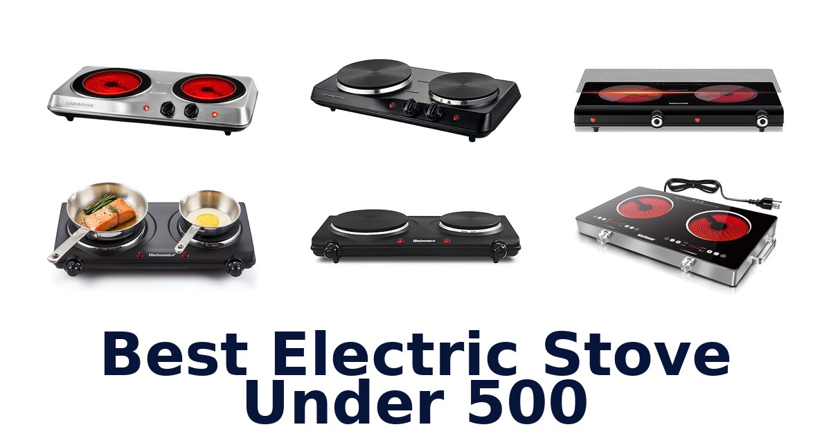 best electric stove under 500