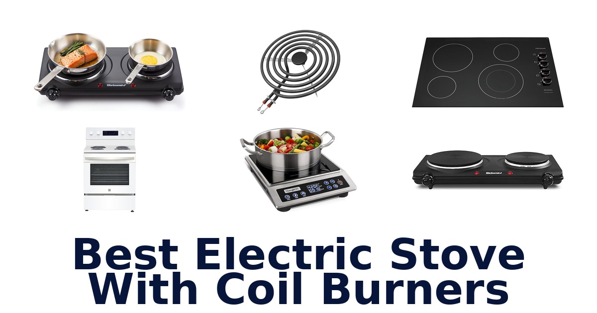 best electric stove with coil burners