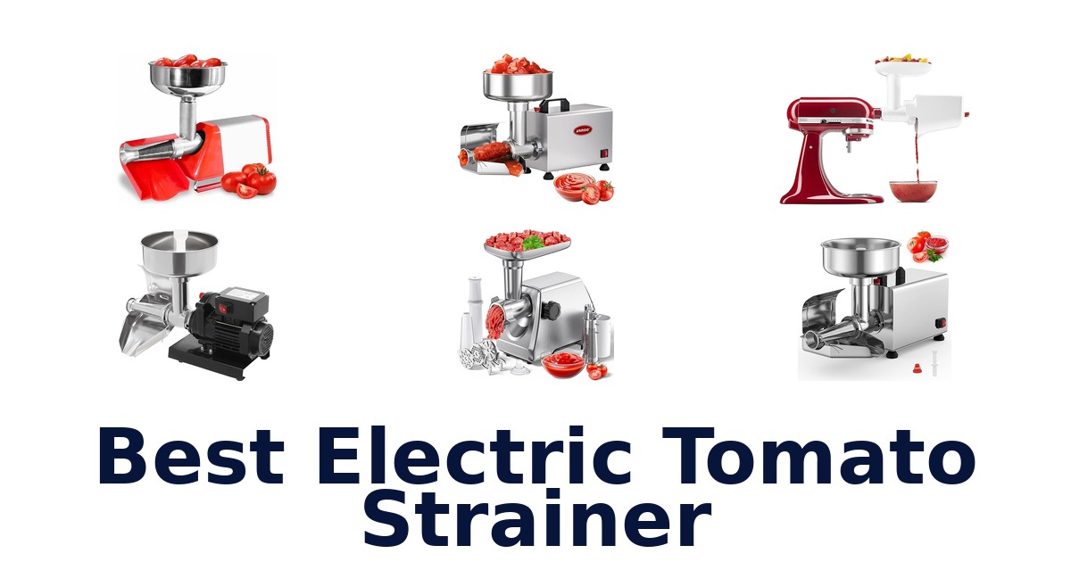 best electric tomato strainer