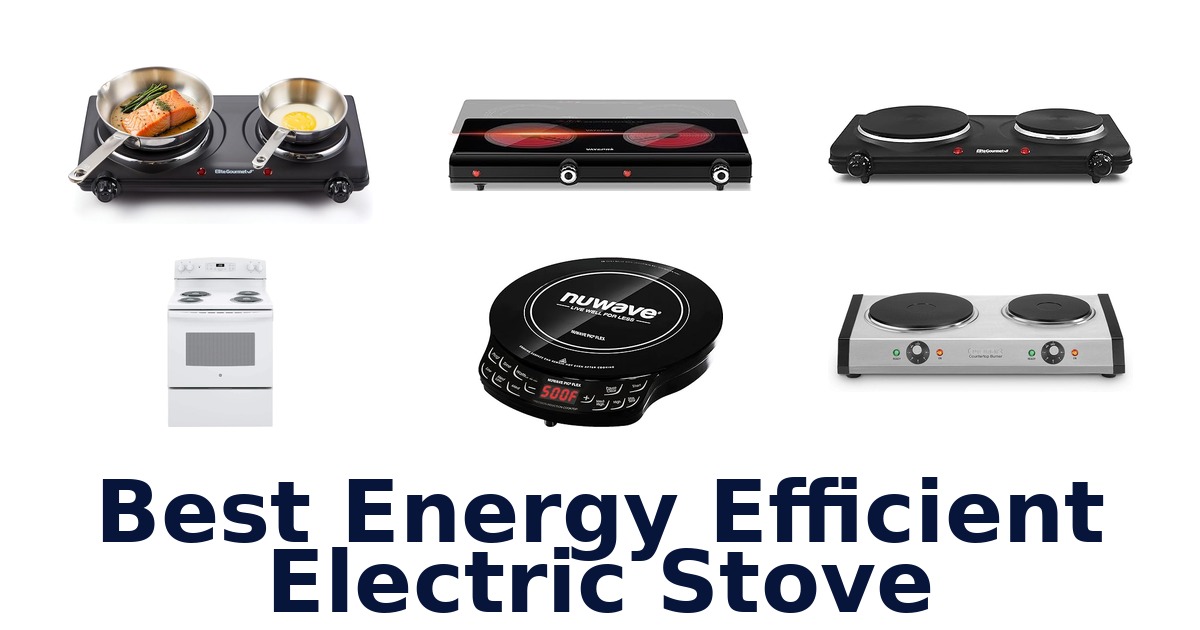 best energy efficient electric stove