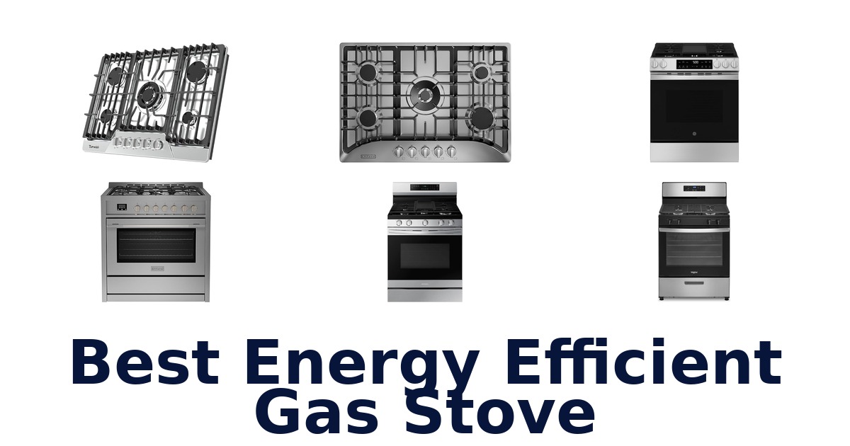 best energy efficient gas stove