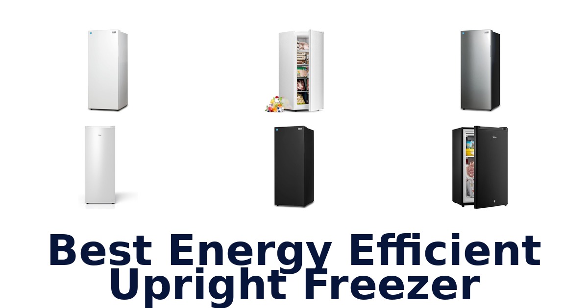 best energy efficient upright freezer