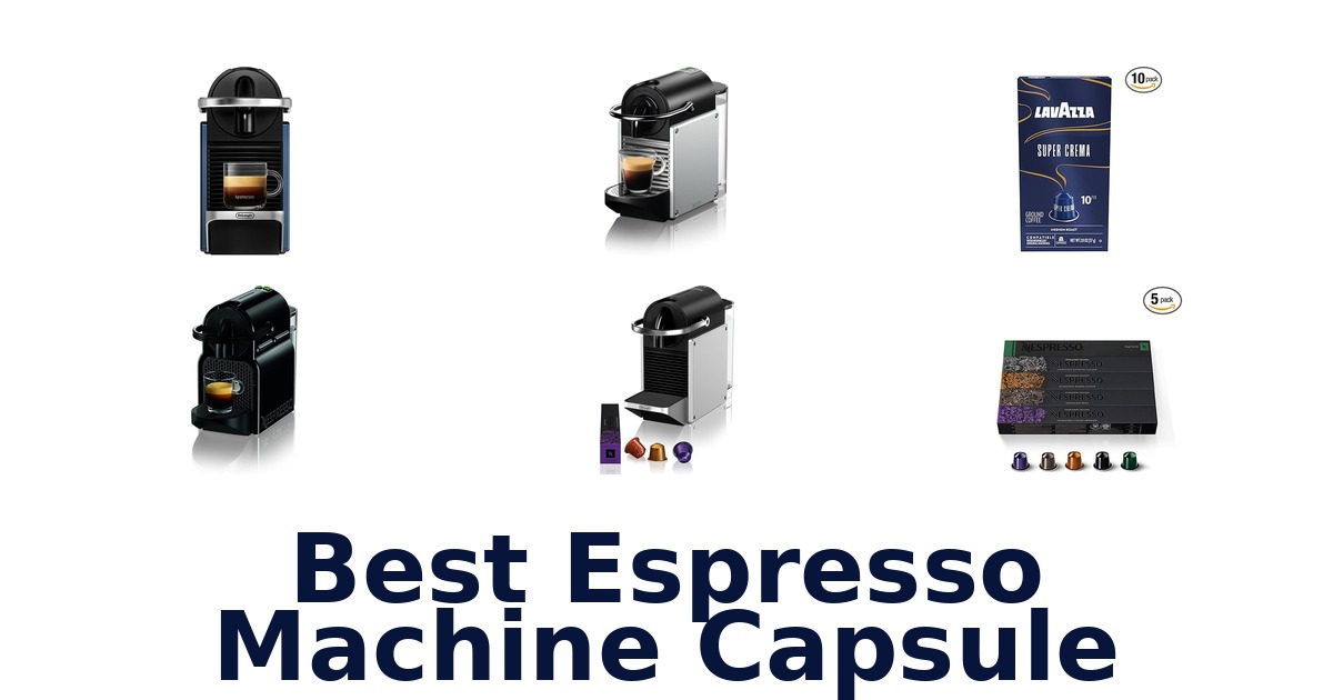 best espresso machine capsule