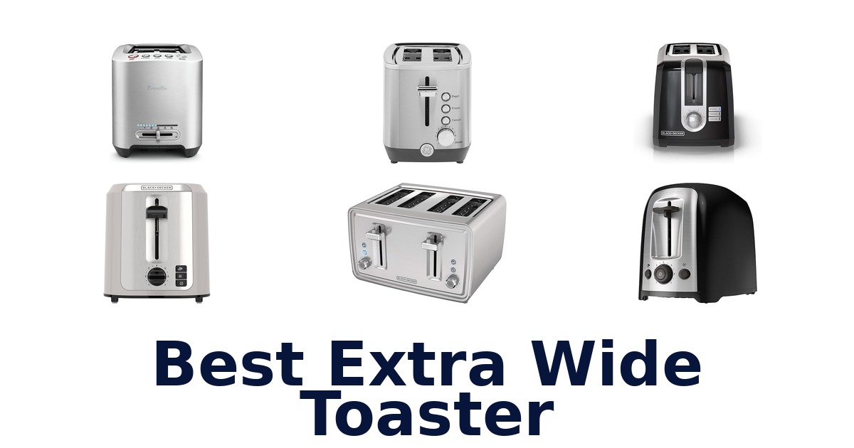 best extra wide toaster