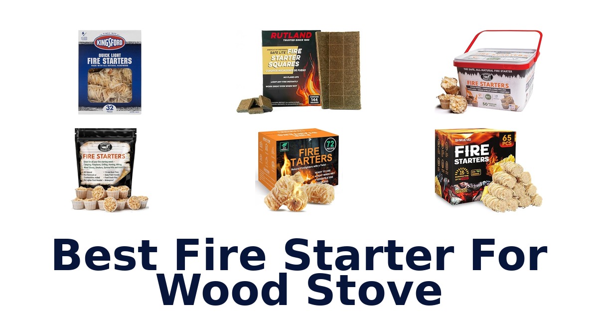 best fire starter for wood stove