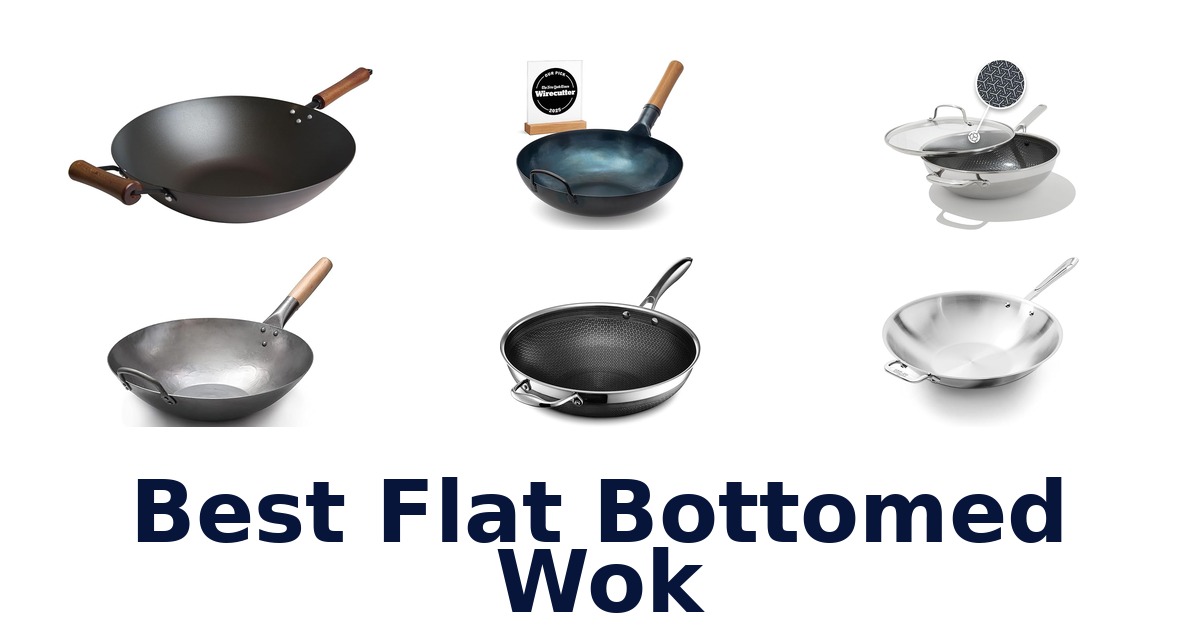 best flat bottomed wok