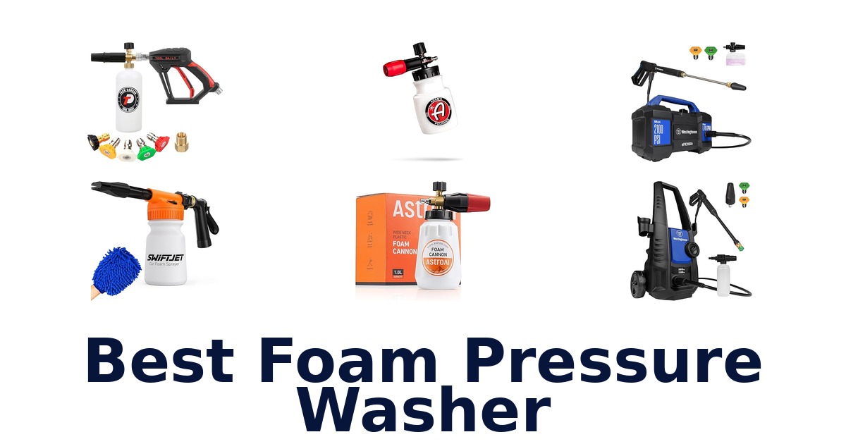 best foam pressure washer