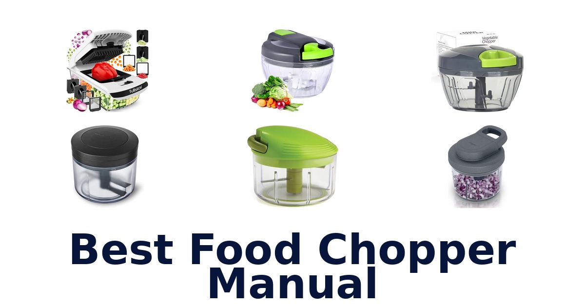 best food chopper manual