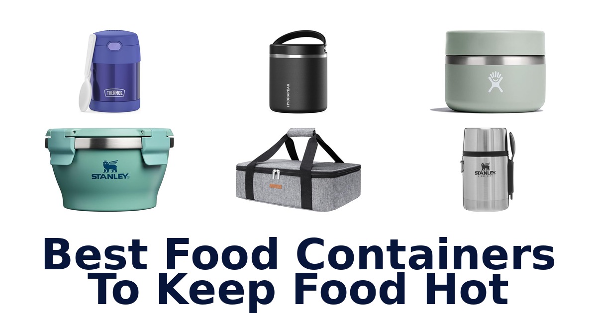 best food containers to keep food hot