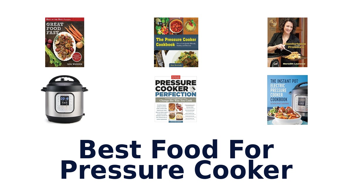 best food for pressure cooker