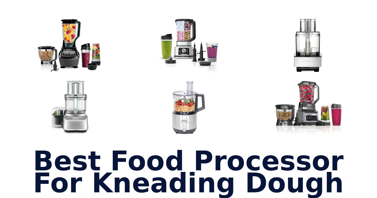 best food processor for kneading dough