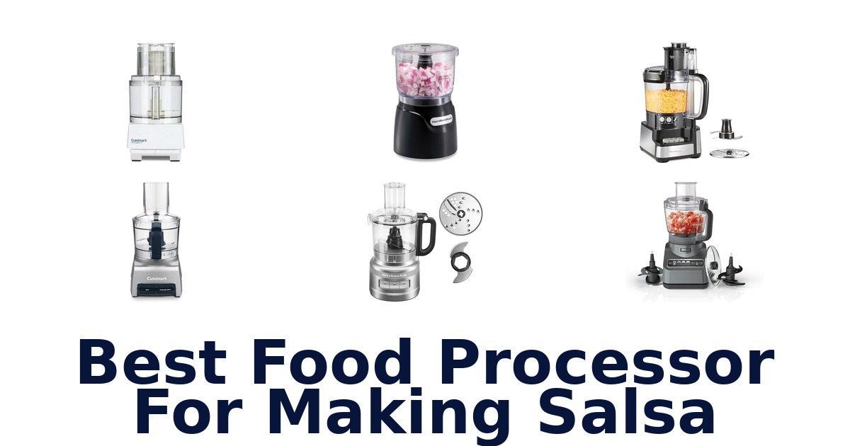 best food processor for making salsa