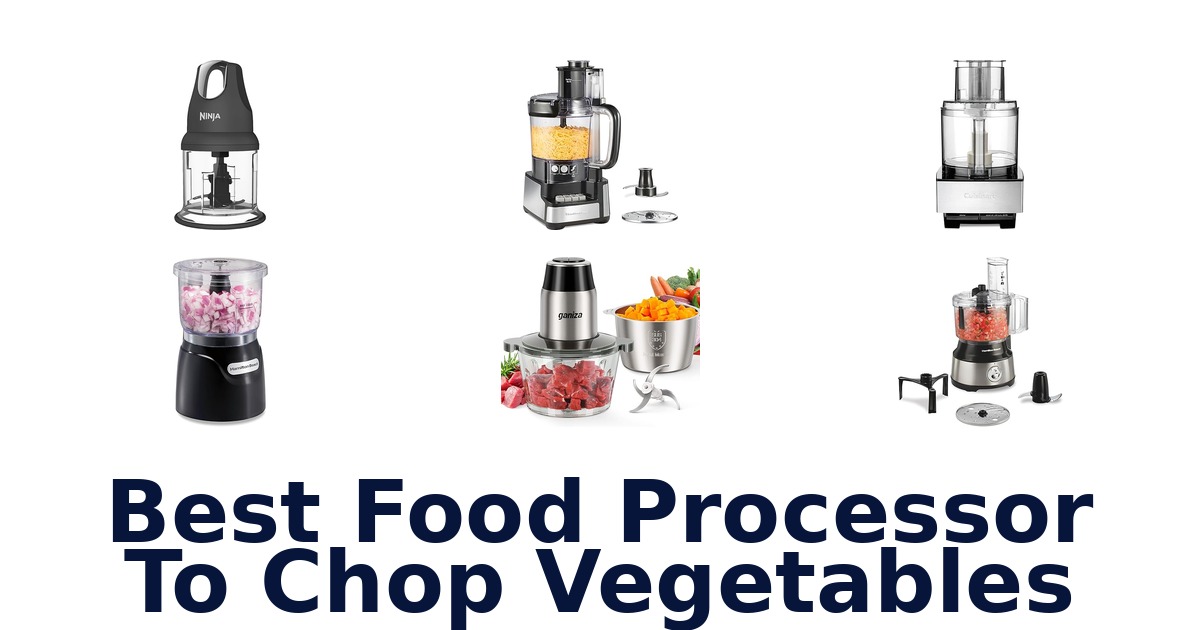 best food processor to chop vegetables