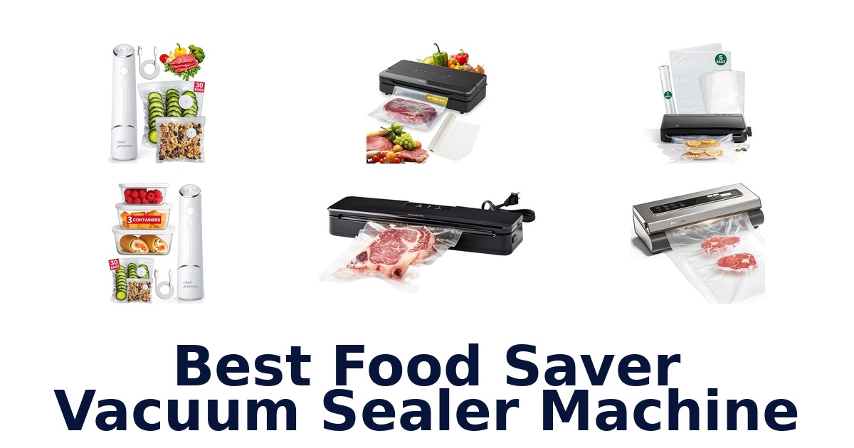 best food saver vacuum sealer machine