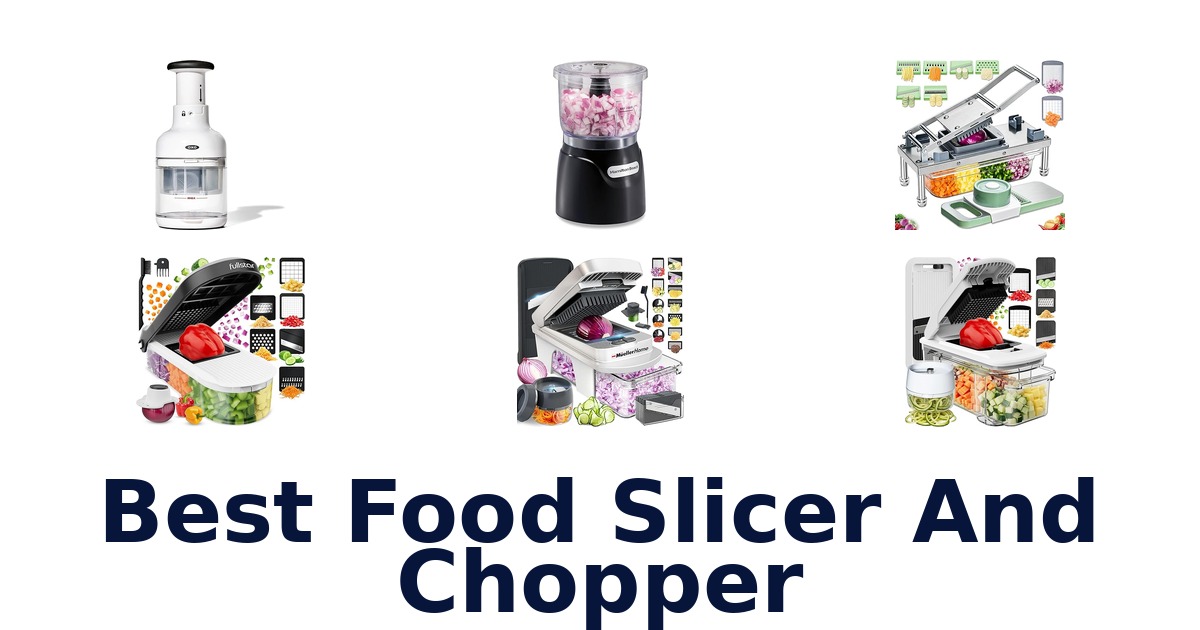best food slicer and chopper