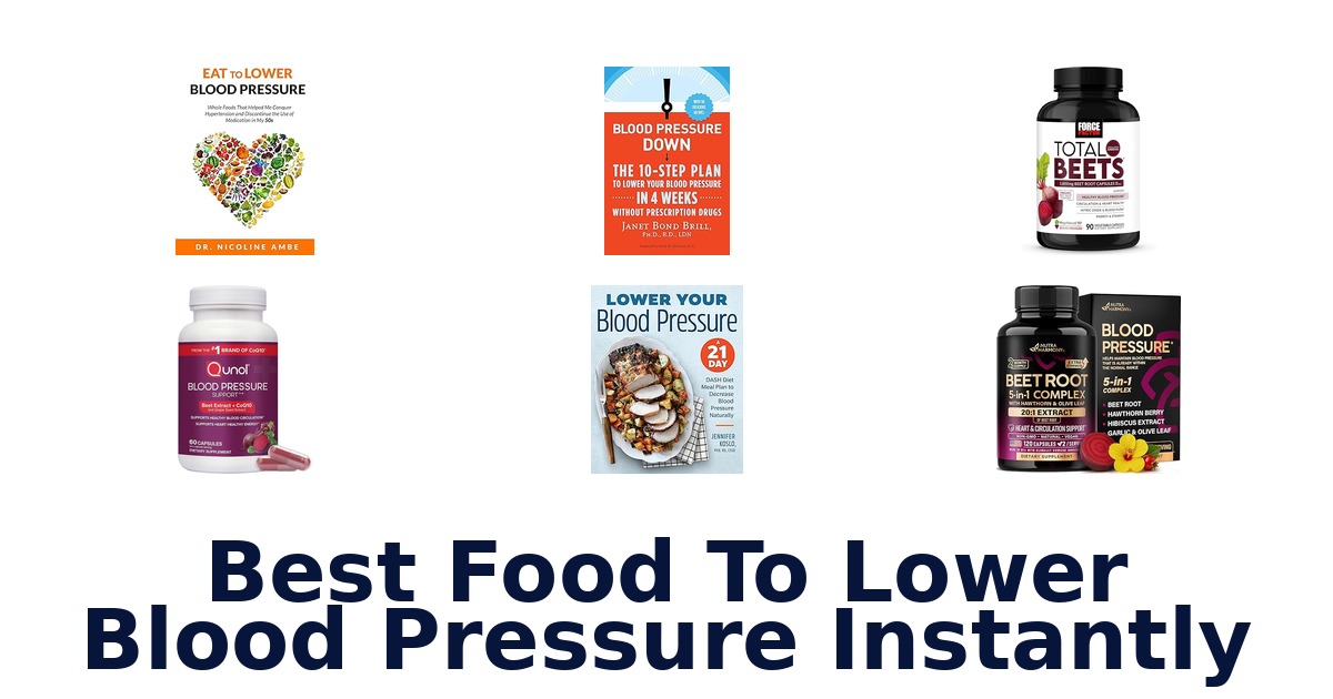 best food to lower blood pressure instantly