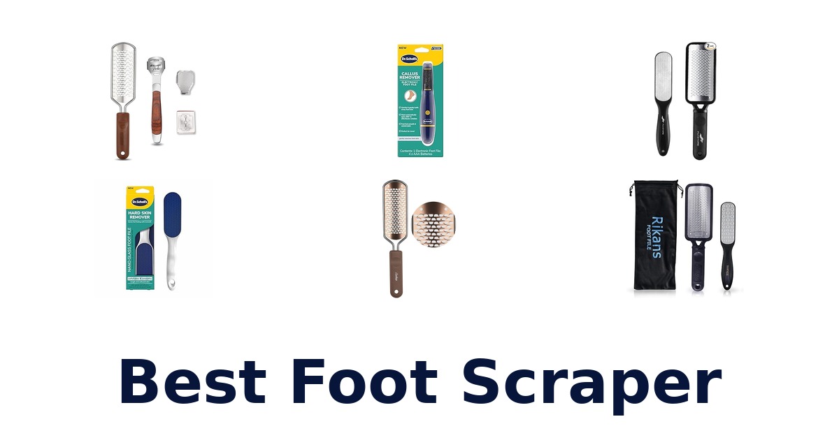 best foot scraper