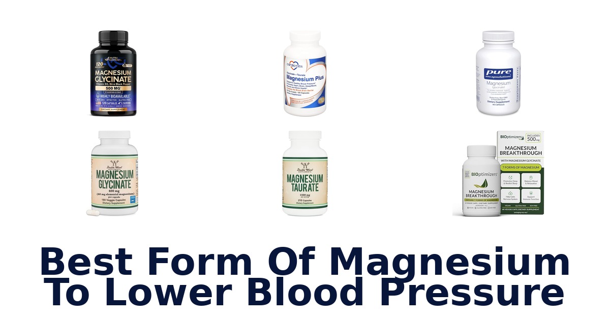 best form of magnesium to lower blood pressure