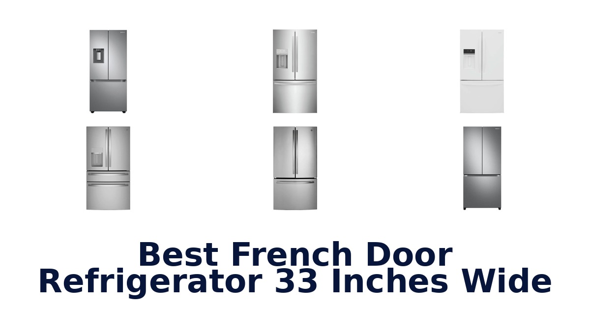 best french door refrigerator 33 inches wide